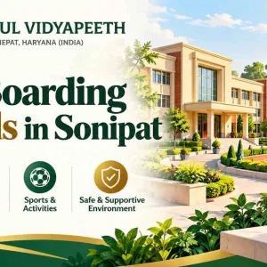 Explore student accommodation and schooling in sonipat