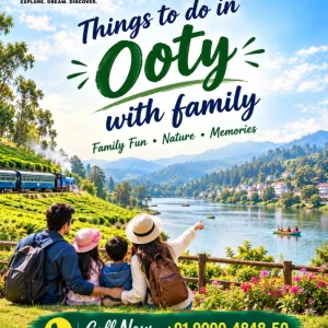 Fun things to do in ooty with family 91 9090484850