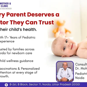 Consult a pediatrician in noida for trusted child healthcare