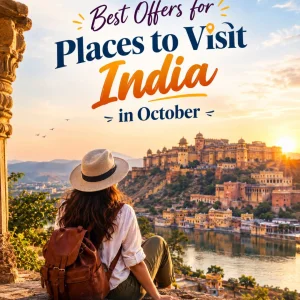 Best offers for places to visit india in october 91 90904848