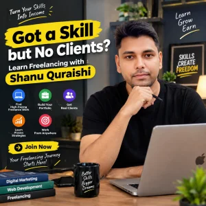 Got a skill but no clients learn freelancing with shanu quraish