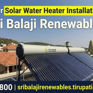 Get the right solar water heater for your business in tirupati