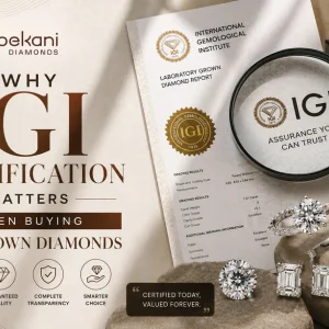 Why igi certification matters for lab grown diamonds