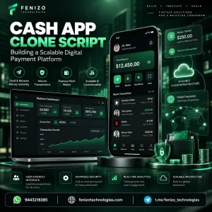 Cash app clone script building a scalable digital payment
