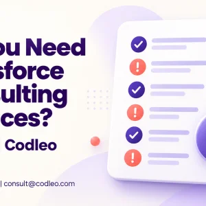 Do you need salesforce consulting services 6 signs codleo