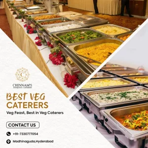 Best veg caterers in hyderabad chinnams caterers near me