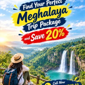 Find perfect meghalaya trip package and save 20