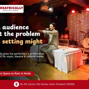 Theatre space for rent in noida put your talent in the spotlig