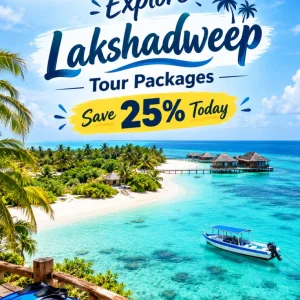 Explore lakshadweep tour packages save 25 today