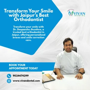 Transform your smile with jaipurs best orthodontist