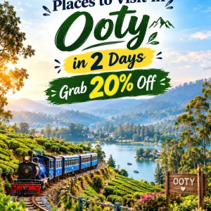 Places to visit in ooty in 2 days grab 20 off 91 909048485